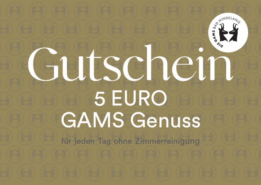 Gutschein über 5 Euro GAMS Genuss für jeden Tag ohne Zimmerreinigung